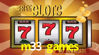 Exclusive Offers m33 games